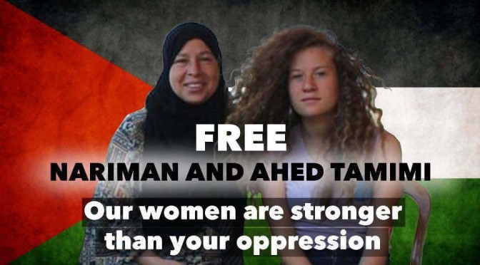 AHED TAMIMI, NARIMAN TAMIMI (sa mère), NOUR TAMIMI (sa cousine) DE NABI SALEH SONT EMPRISONNÉES À OFER